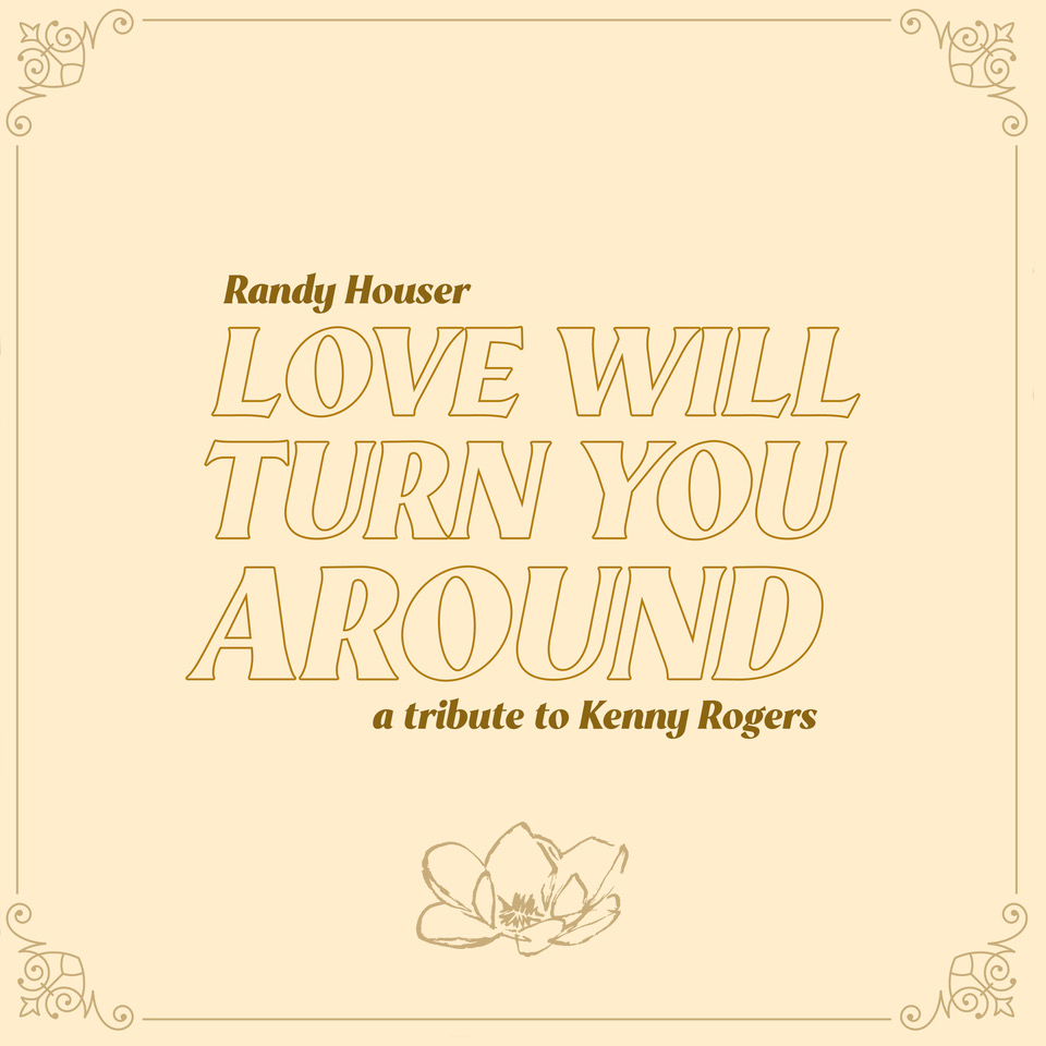 RANDY TRIBUTE TO “HUGE INFLUENCE” KENNY ROGERS WITH ‘LOVE WILL TURN YOU AROUND” COVER